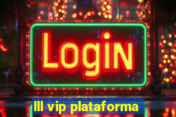 lll vip plataforma